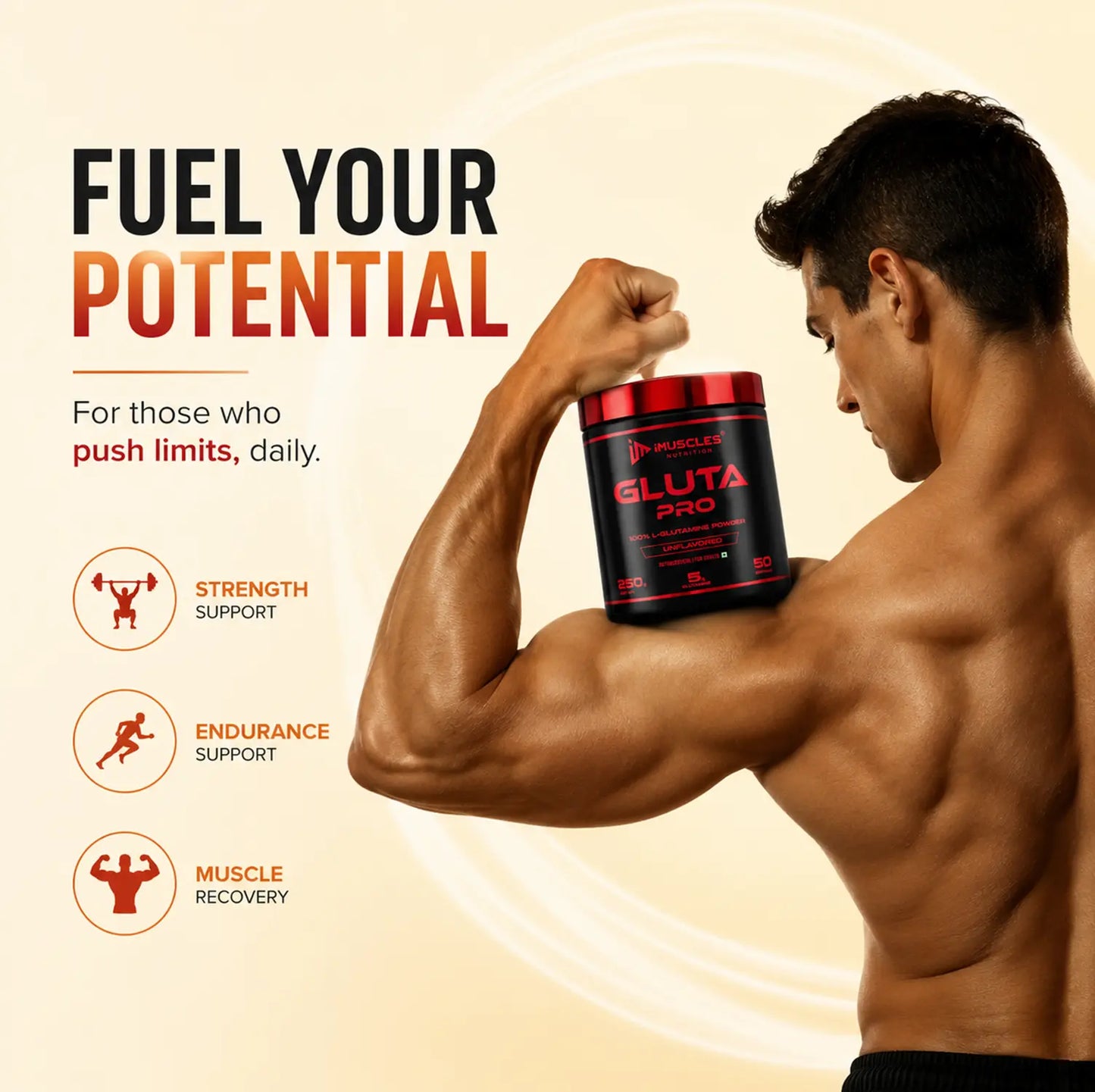 Promotional marketing image of 4.jpg featuring an athletic man flexing his arm with a tub of iMuscles Nutrition Gluta Pro, emphasizing the product's role in fueling potential, supporting strength, endurance, and muscle recovery for those who push their limits daily.