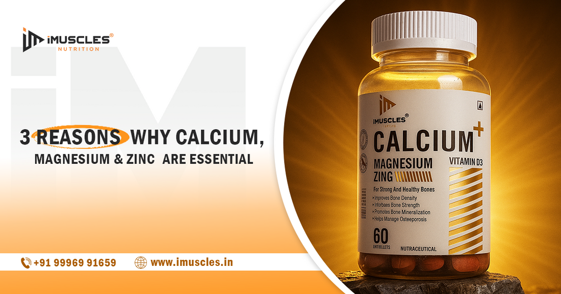 3 Reasons Why Calcium, Magnesium & Zinc Are Essential