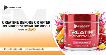 iMuscles creatine monohydrate fruit fusion supplement, best timing before or after workout for muscle gains