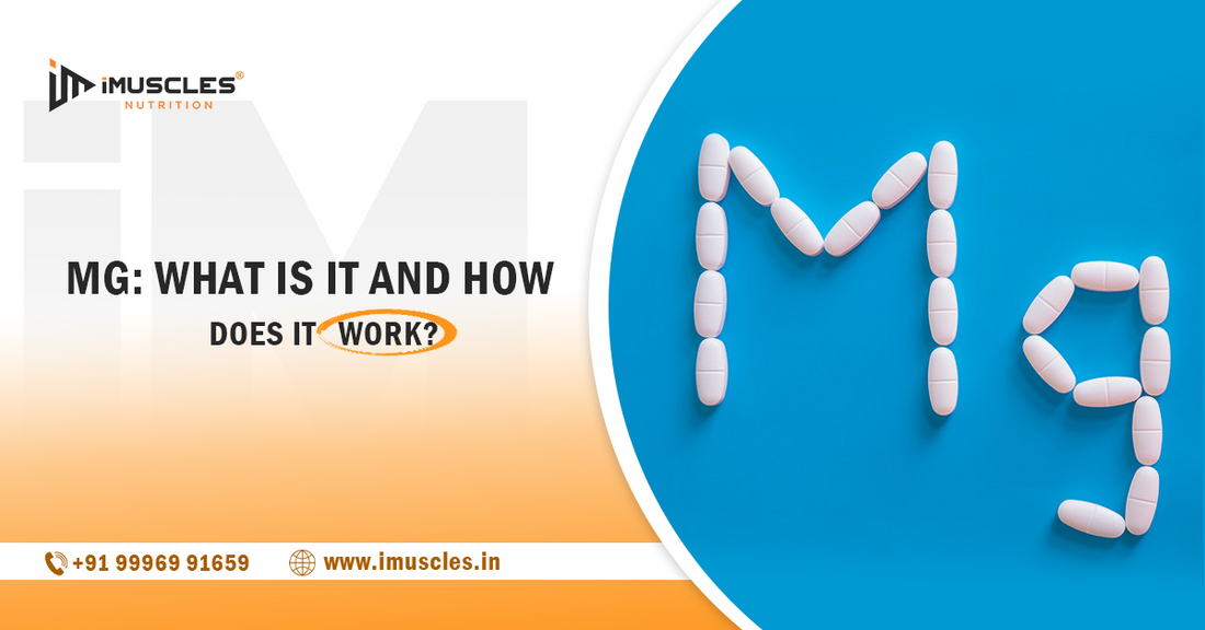 Mg: What Is It and How Does It Work?