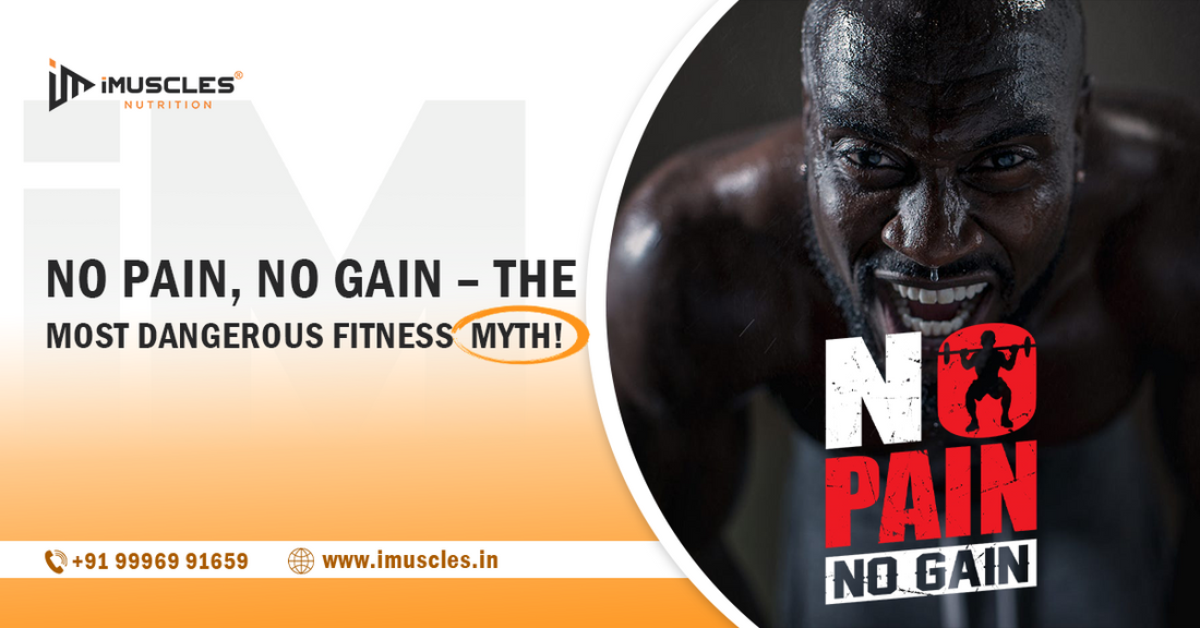 No Pain, No Gain – The The Most Dangerous Fitness Myth!