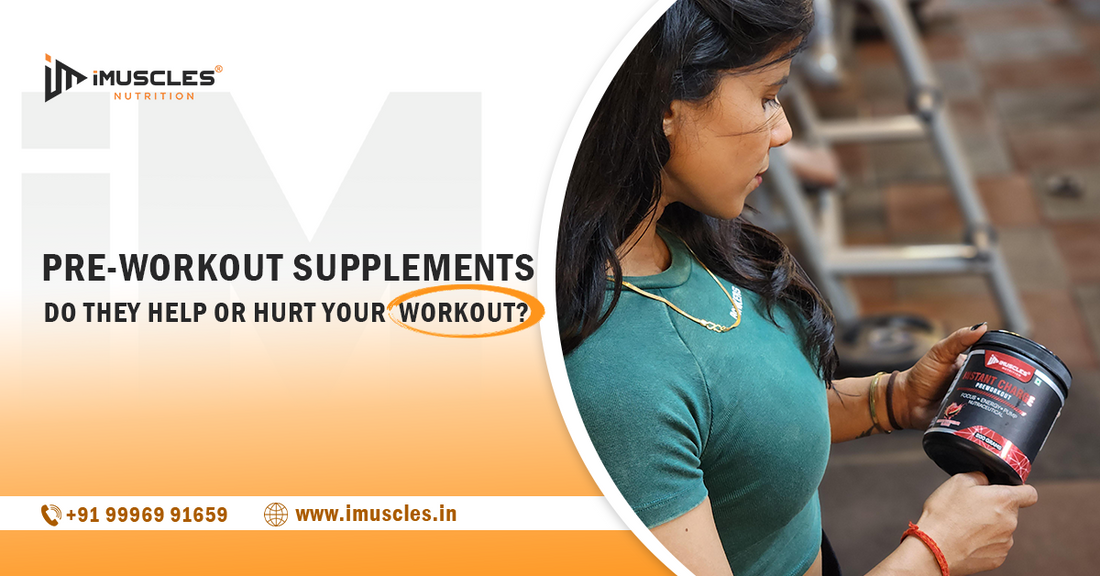 Pre-Workout Supplements: Do They Help or Hurt Your Workout?