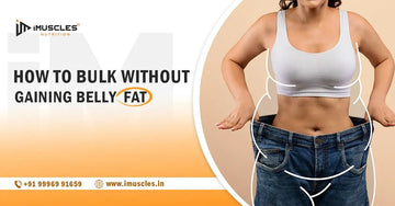 How to Bulk Without Gaining Belly Fat