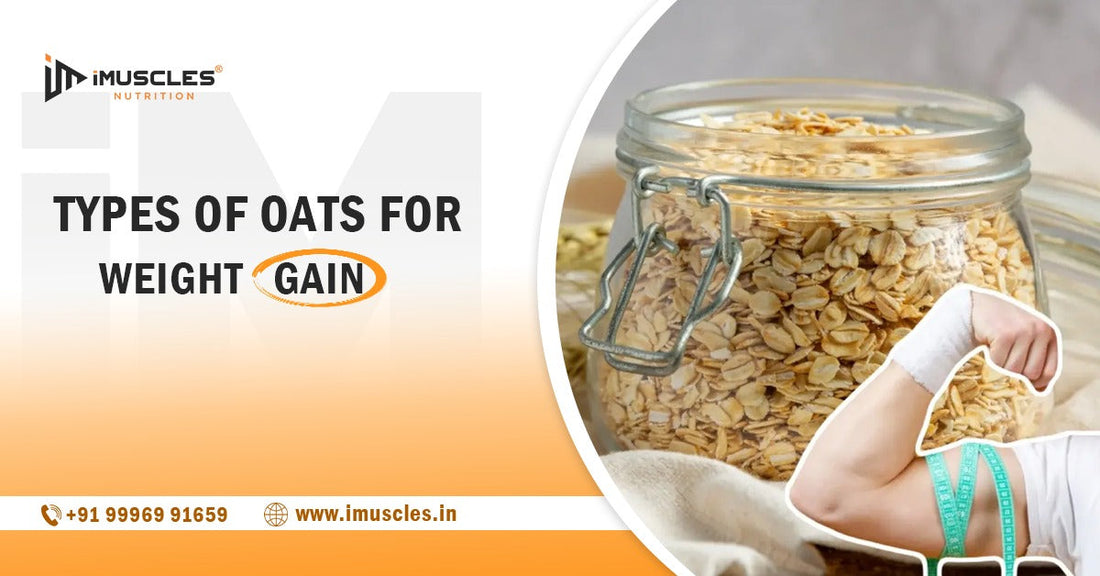 Types of Oats for Weight Gain