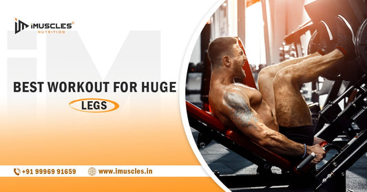 Best Workout For Huge Legs