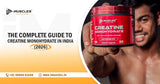a complete guide to creatine monohydrate