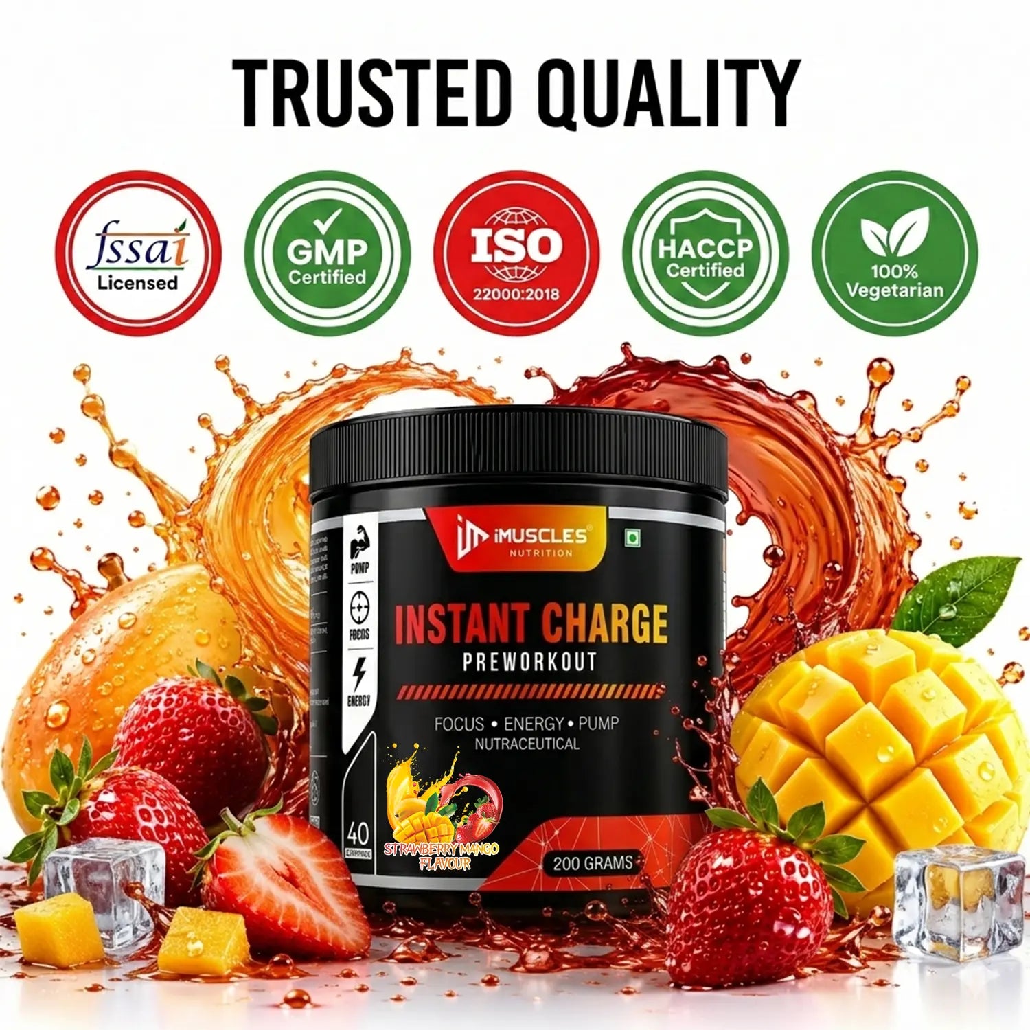 A square digital product promotional image titled "Strawberry Mango 12.jpg" featuring a bold headline "TRUSTED QUALITY" at the top. Below the title, five circular quality trust badges are displayed: fssai Licensed, GMP Certified, ISO 22000:2018 Certified, HACCP Certified, and 100% Vegetarian. The center showcases a black iMuscles Nutrition "INSTANT CHARGE" pre-workout jar surrounded by dynamic fruit juice splashes, fresh strawberries, ice cubes, a whole mango, and a cubed mango on a clean white background.