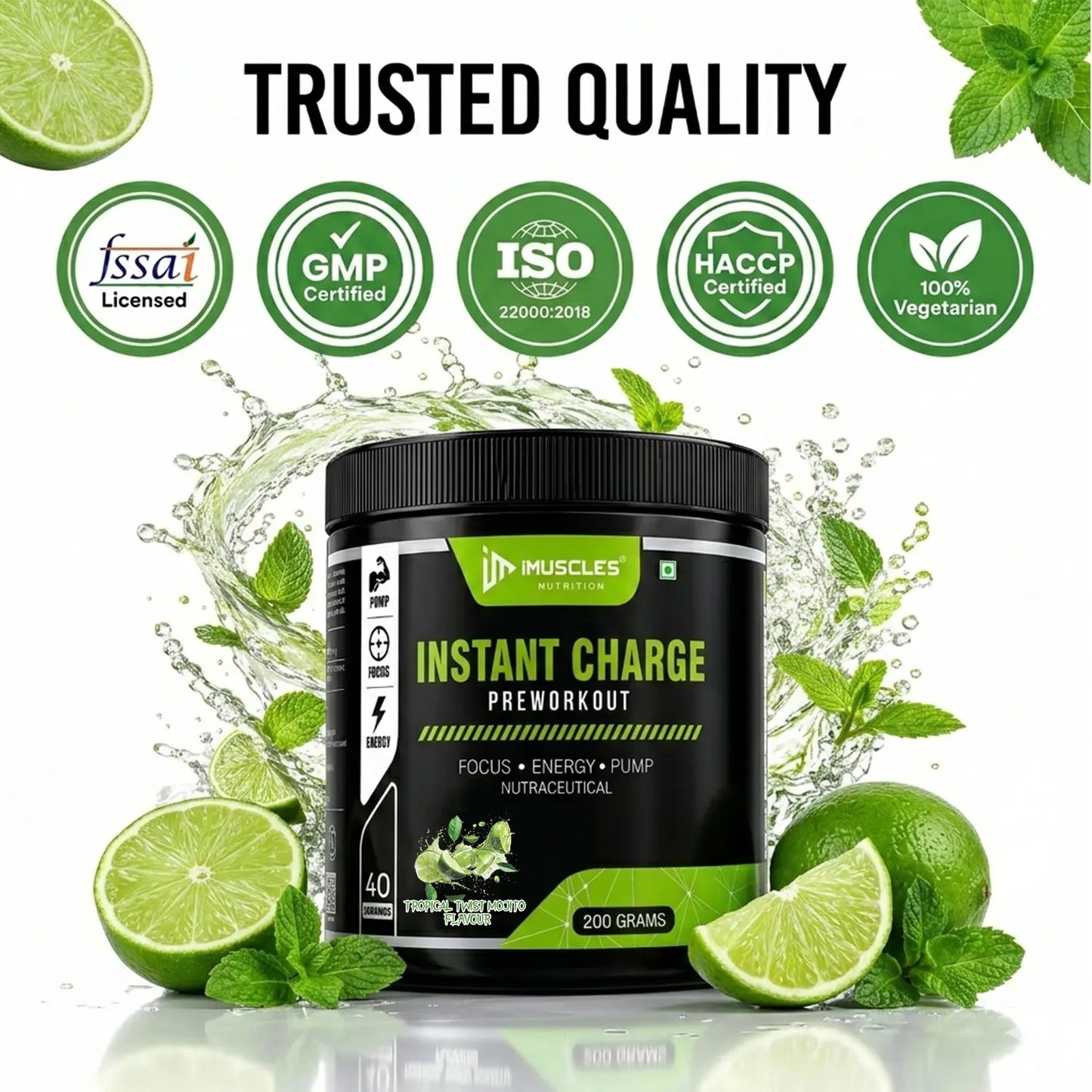 A professional quality assurance banner titled "Tropical Twist Mojito 12.jpg" featuring the headline "TRUSTED QUALITY." Below the text are five green certification badges: FSSAI Licensed, GMP Certified, ISO 22000:2018, HACCP Certified, and 100% Vegetarian, displayed above an iMuscles Nutrition pre-workout jar.